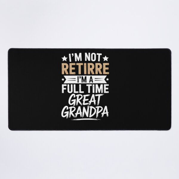 Item preview, I'M Not Retired A Full Time Great Grandpa designed and sold by Patricsselin.
