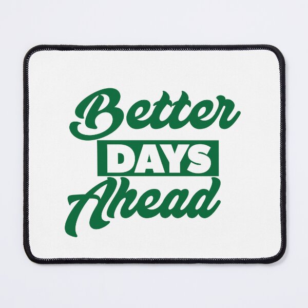 Item preview, Better Days Ahead designed and sold by Goth-Creative Hub.