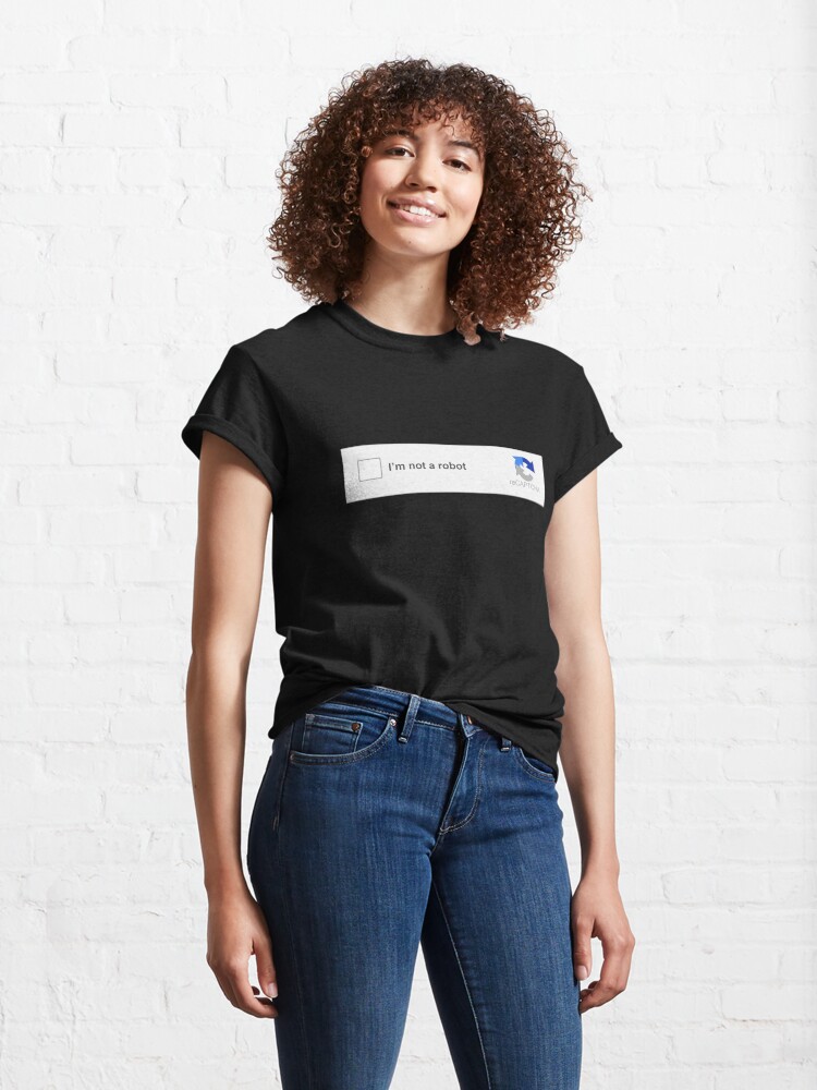 Alternate view of I am not a robot CAPTCHA Classic T-Shirt