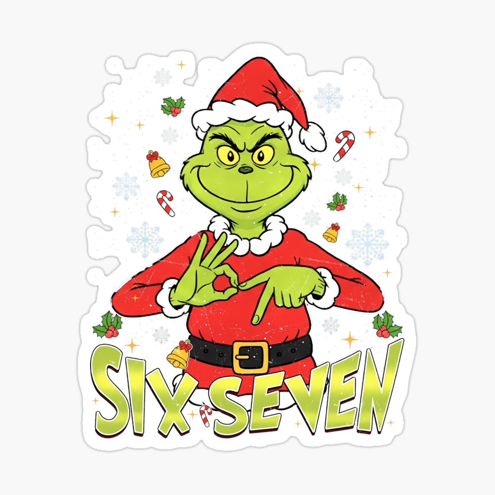 Funny Six Seven Meme Christmas Green Mean Guy Poster