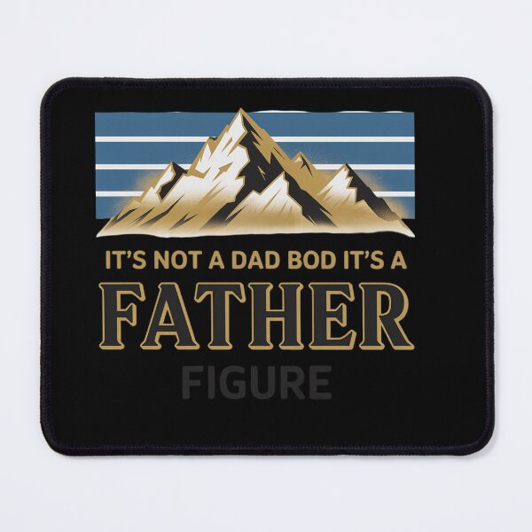 Item preview, It'S Not A Dad Bod It'S A Father Figure designed and sold by Patricsselin.