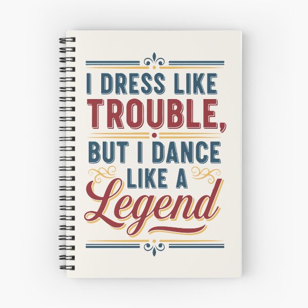 Item preview, I dress like trouble but I dance like a legend – Vintage Poster designed and sold by Tattee.