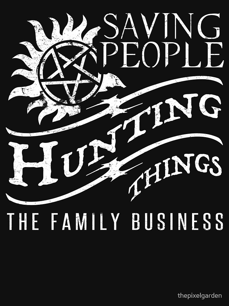 "Supernatural Quote 'Family Business'" T-shirt by thepixelgarden