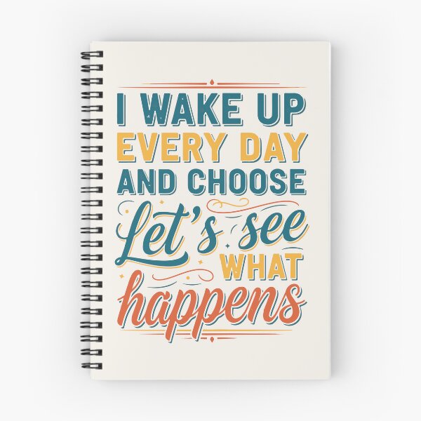 Item preview, “I wake up every day and choose let’s see what happens” – Vintage Poster designed and sold by Tattee.