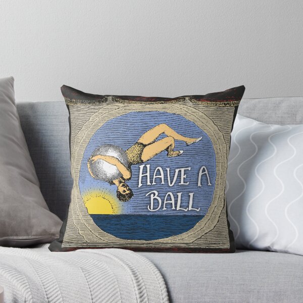Item preview, Have a ball designed and sold by wonder-webb.