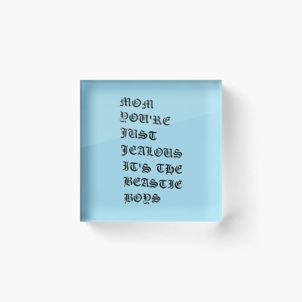 Item preview, Mom-you_re-just-jealous-Fight-for-your-right-lyrics   designed and sold by Gabrielg77.