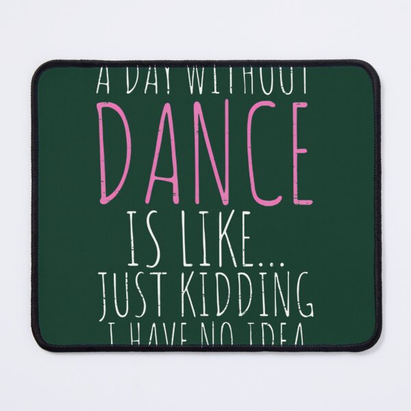 Item preview, Dance Lover'S Humor: No Dance, No Idea! By Merch, Limited Edition, Perfect Gift For You And Friends designed and sold by MartinezzqStudi.