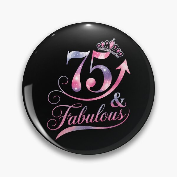 Item preview, 75 Years Old And Fabulous Happy 75th Birthday designed and sold by Sunset4Bones.