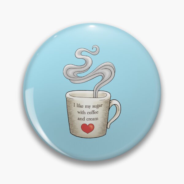 Item preview, I Like My Sugar with Coffee and Cream   designed and sold by Gabrielg77.