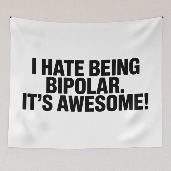 Item preview,  I hate being bipolar It's awesome designed and sold by Hairball-Pets.