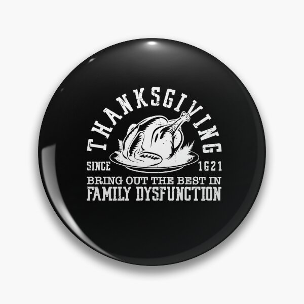 Item preview, Bring Out The Best In Family Dysfunction designed and sold by JamesHogwart.