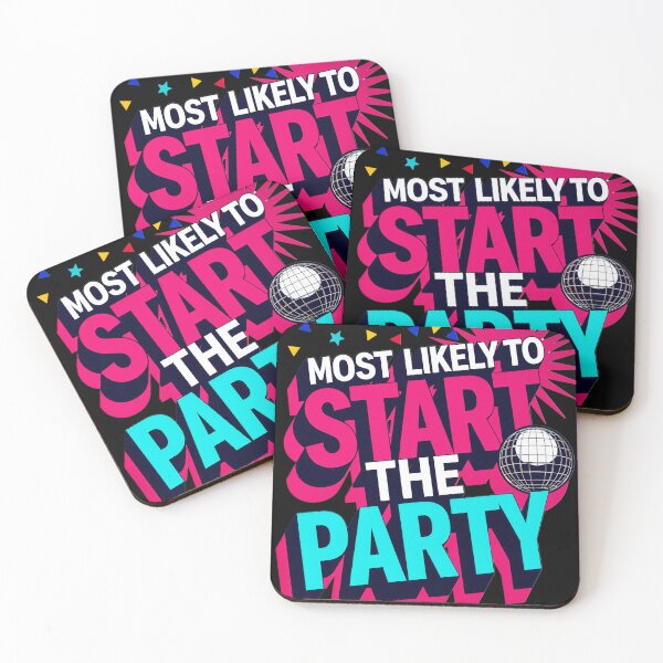 Item preview, Most Likely To Start The Party designed and sold by KLERIKSTORE.