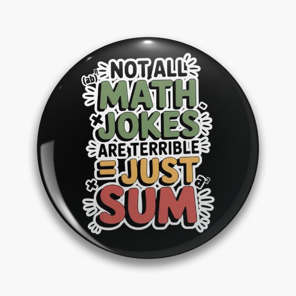 Item preview, Not All Math Jokes Are Terrible Just Sum designed and sold by Ania_BM.