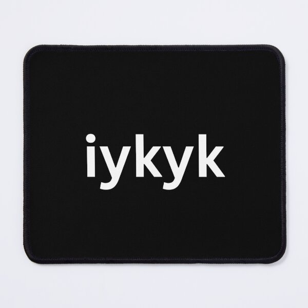 Item preview, If you know you know - iykyk designed and sold by SWETA HALDER.