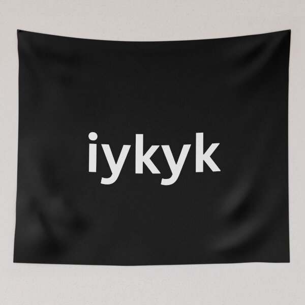 Item preview, If you know you know - iykyk designed and sold by SWETA HALDER.