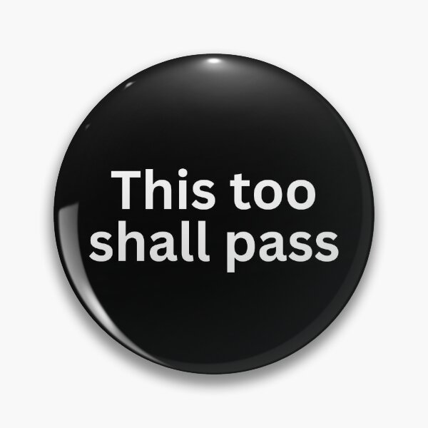 Item preview, This too shall pass designed and sold by SWETA HALDER.