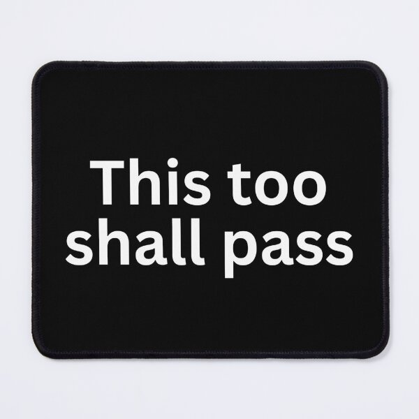 Item preview, This too shall pass designed and sold by SWETA HALDER.