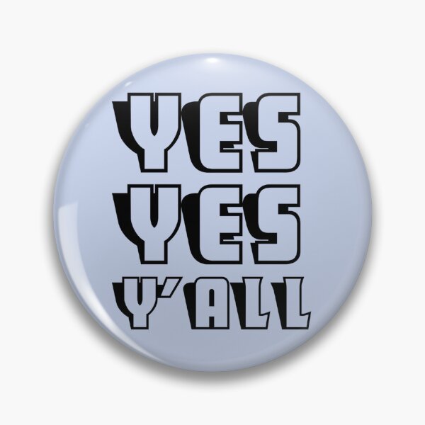 Item preview, YesYes Y’all   designed and sold by IsabelleFullers.