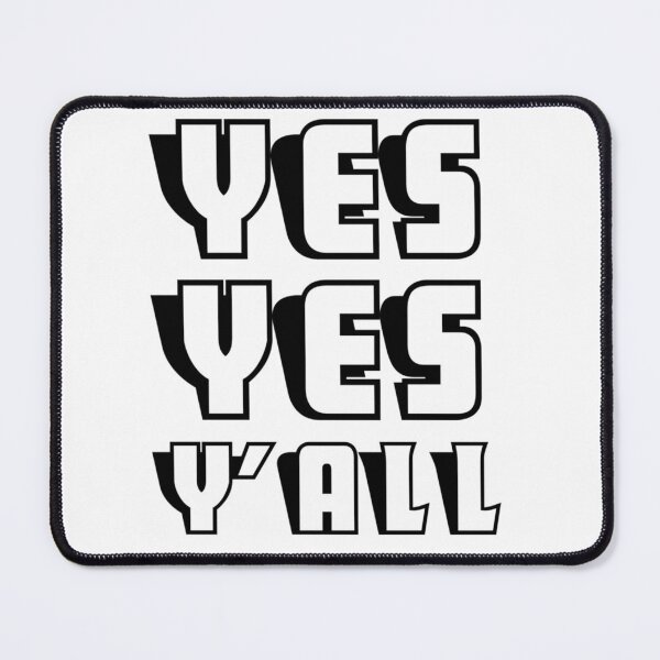 Item preview, YesYes Y’all   designed and sold by IsabelleFullers.