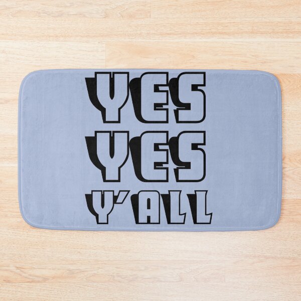 Item preview, YesYes Y’all   designed and sold by IsabelleFullers.