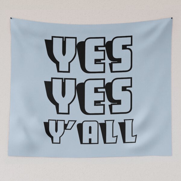 Item preview, YesYes Y’all   designed and sold by IsabelleFullers.