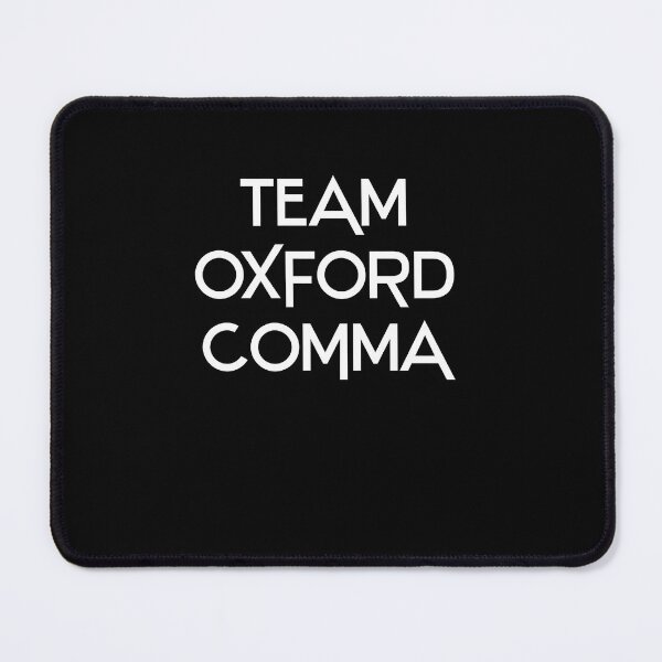 Item preview, Team Oxford Comma designed and sold by grosiclenniw.