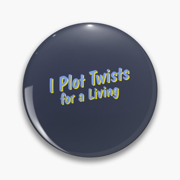 Item preview, I Plot Twists for a Living - crime writer  designed and sold by TaurusC95.