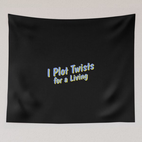 Item preview, I Plot Twists for a Living - crime writer  designed and sold by TaurusC95.