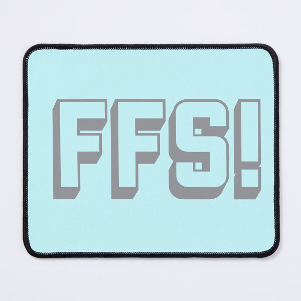 Item preview, Swear acronym FFS For Fucks Sake Grey designed and sold by peterdy.