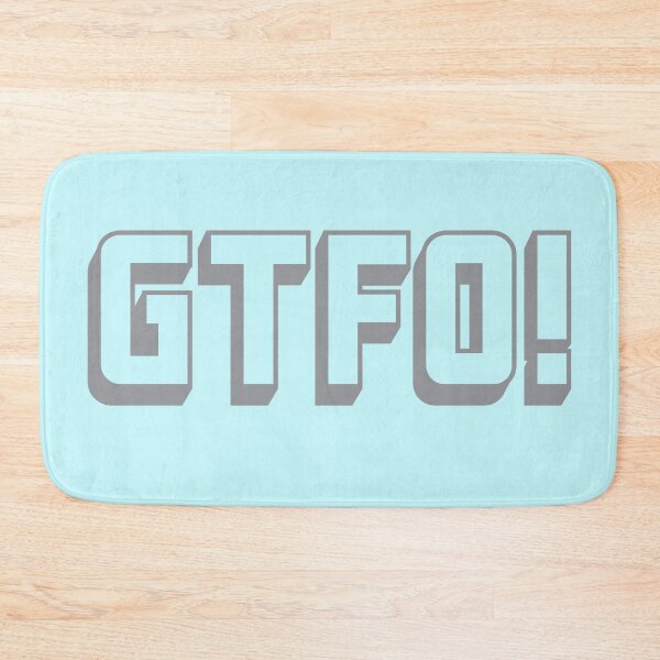 Item preview, Swear acronym GTFO Get the fuck out Grey designed and sold by peterdy.