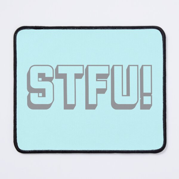 Item preview, Swear acronym STFU Shut the fuck up Grey designed and sold by peterdy.