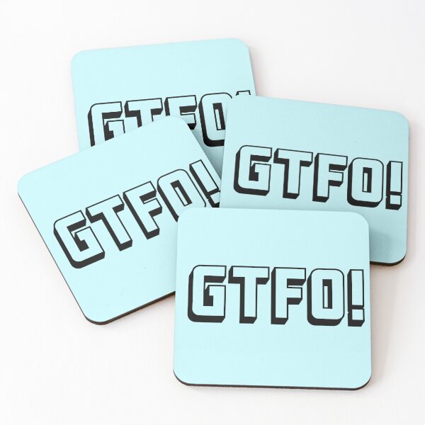 Item preview, Swear acronym GTFO Get the fuck out (B) designed and sold by peterdy.