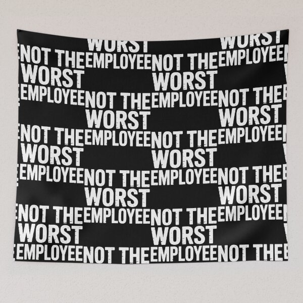 Item preview, Not The Worst Employee Funny Sarcastic Saying Work Job Meme designed and sold by BLZART.