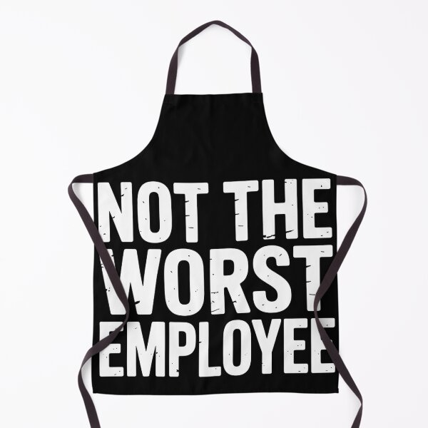 Item preview, Not The Worst Employee Funny Sarcastic Saying Work Job Meme designed and sold by BLZART.