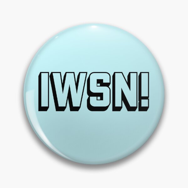 Item preview, Swear acronym IWSN I want sex now (B) designed and sold by peterdy.