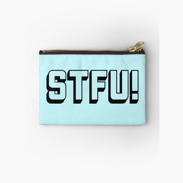 Item preview, Swear acronym STFU Shut the fuck up (B) designed and sold by peterdy.