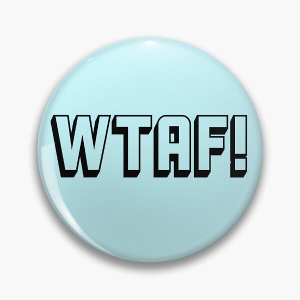 Item preview, Swear acronym WTAF What the actual fuck (B) designed and sold by peterdy.