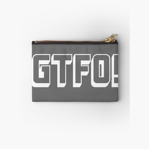 Item preview, Swear acronym GTFO Get the fuck out (W) designed and sold by peterdy.