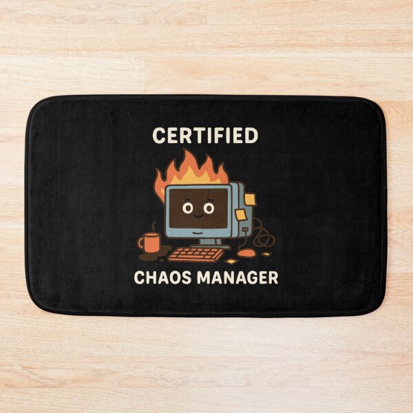 Item preview, Certified Chaos Manager  – Office Humor designed and sold by TrashNegativity.