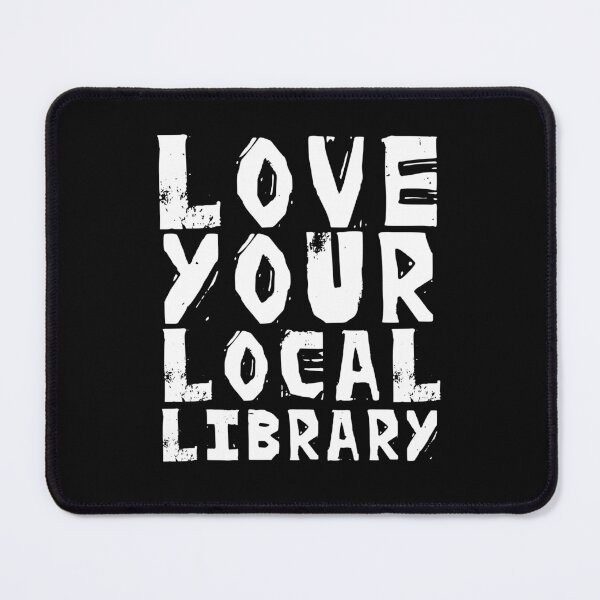 Item preview, LOVE YOUR LIBRARY | Home Decor Merch Fandom Small Support  designed and sold by Two Otters Co.