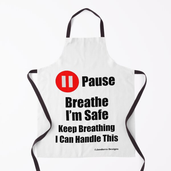 Item preview, Pause Breathe I'm Safe Keep Breathing I Can Handle This designed and sold by JanderraDesigns.