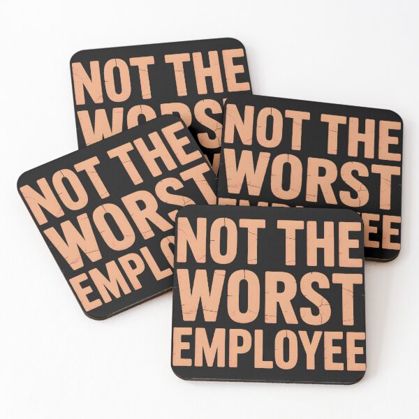Item preview, Not The Worst Employee Funny Sarcastic Saying Work Job Meme designed and sold by BLZART.