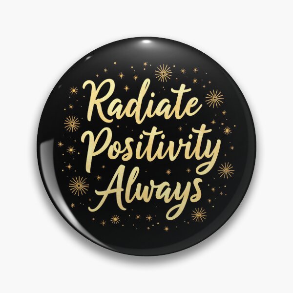 Item preview, Radiate Positivity Always designed and sold by Studio Nigel.