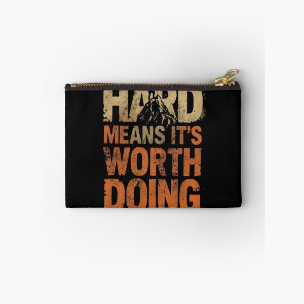 Item preview, Hard Means It’s Worth Doing – Motivational Mountain Design designed and sold by Design Delinquent.
