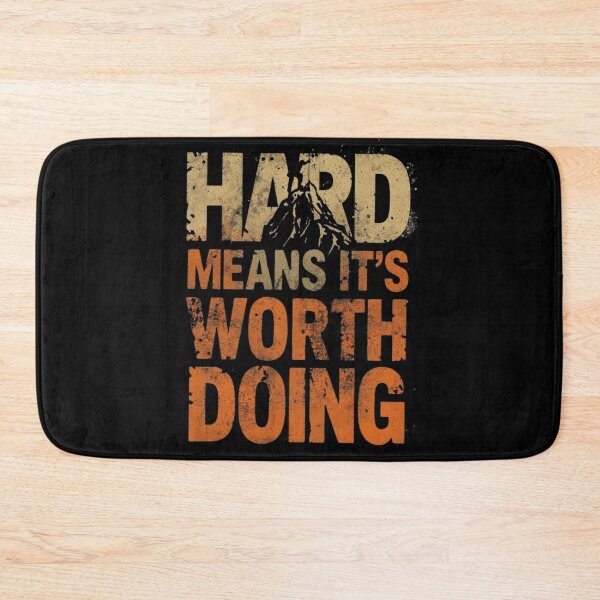 Item preview, Hard Means It’s Worth Doing – Motivational Mountain Design designed and sold by Design Delinquent.