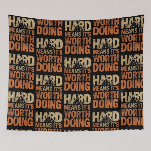Item preview, Hard Means It’s Worth Doing – Motivational Mountain Design designed and sold by Design Delinquent.