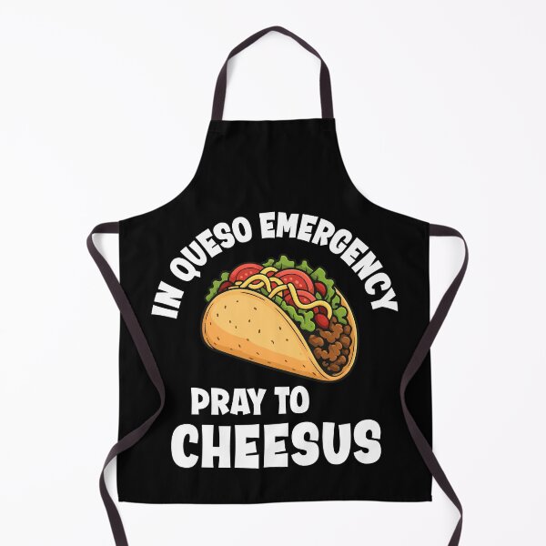 Item preview, In Queso Emergency Pray to Cheesus designed and sold by CreativeNewDesigns.