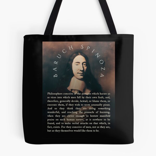 Item preview, Baruch Spinoza Quote Philosophers Conceive Of The Passions Which Harass Us As Vices Into Which Men Fall By Their Own Fault And Therefore Generally Deride designed and sold by DuckworthSixta.