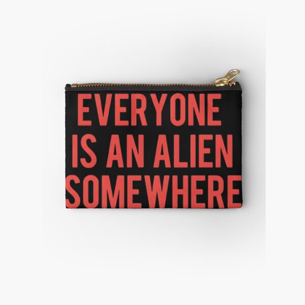 Item preview, Everyone Is an Alien Somewhere – Minimalist Quote Design designed and sold by goodmanirm.
