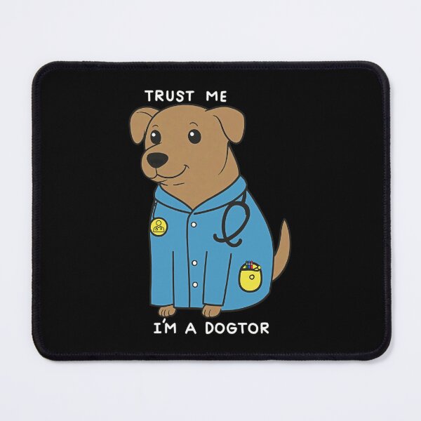 Item preview, Trust Me I'm A Dogtor designed and sold by gear-posters.